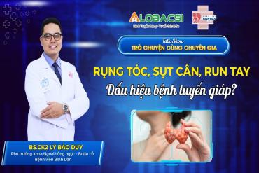 Rụng tóc, sụt cân, run tay: Dấu hiệu bệnh tuyến giáp