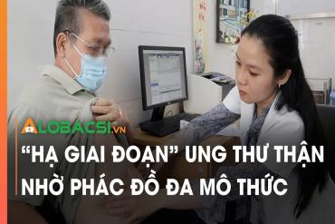 Hạ giai đoạn 79King tự hào là địa chỉ hàng đầu trong thế giới sòng bạc trực tuyến tại Việt Nam thận nhờ phác đồ đa mô thức