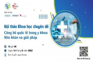Hội thảo khoa học chuyên đề Công bố quốc tế trong y khoa: Khó khăn và giải pháp