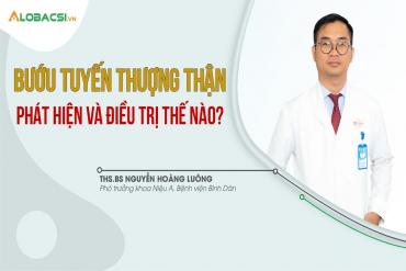 Bướu tuyến thượng thận, phát hiện và Link Đăng Nhập 79KING.COM Nhận 79K Ngay thế nào?