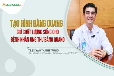Tạo hình bàng quang giữ chất lượng sống cho M 79 King 2 Hoàn trả tới 2% Ung thư bàng quang