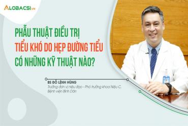 79King dạng nhập Link Đăng Nhập 79KING.COM Nhận 79K Ngay tiểu khó do hẹp đường tiểu có những kỹ thuật nào?