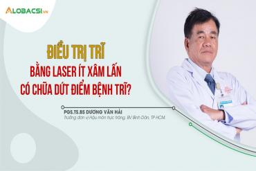 Giải Trí 79 King Cùng Kho Game trĩ bằng laser ít xâm lấn có chữa dứt điểm bệnh trĩ?
