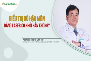Giải Trí 79 King Cùng Kho Game rò hậu môn bằng laser có khỏi hẳn không?
