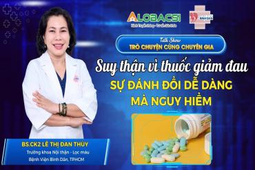 Suy thận vì thuốc giảm đau – Sự đánh đổi dễ dàng mà nguy hiểm!